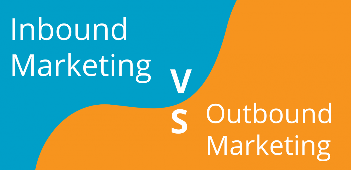 Inbound Marketing versus Outbound Marketing